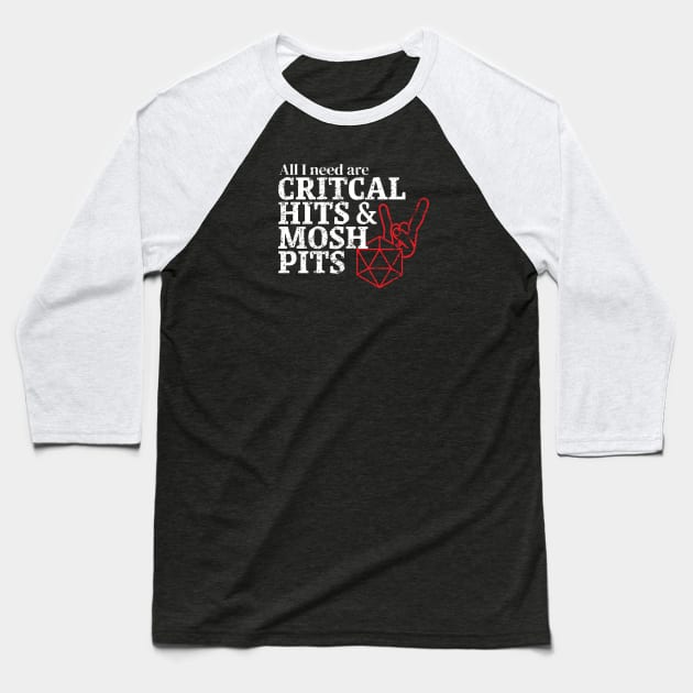 Critical Hits and Mosh Pits Baseball T-Shirt by DnlDesigns